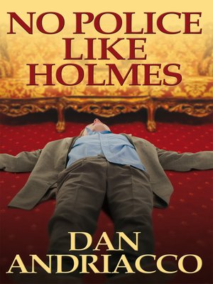 cover image of No Police Like Holmes